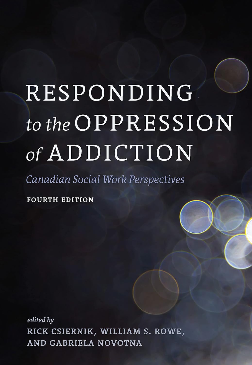 Responding to the Oppression of Addiction