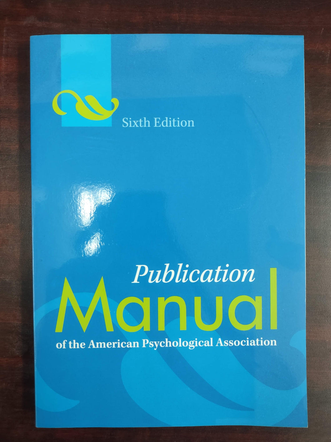 Publication Manual of the American Psychological Association- 6th Edition