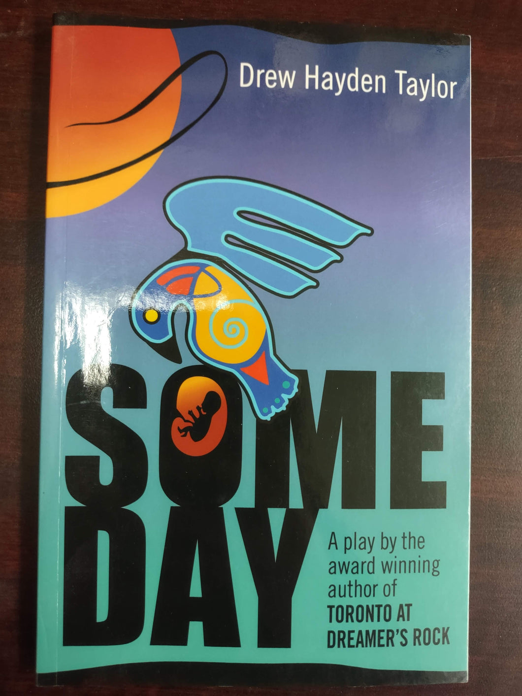 Someday: A Native American Drama