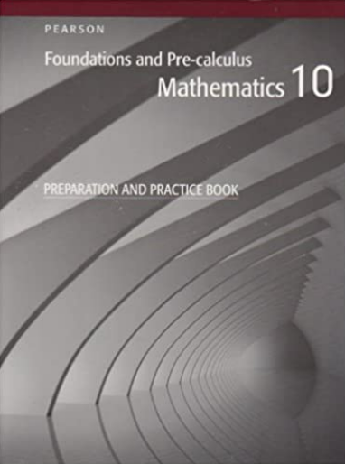 Foundations / Pre-calculus Mathematics 10 Workbook – Maskwacis Cultural ...